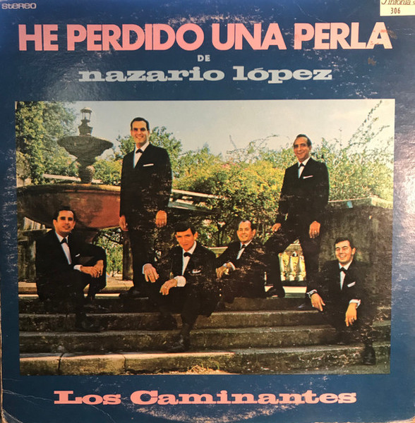 Los Caminantes (11) - He Perdido Una Perla De Nazario Lopez (LP, Album)