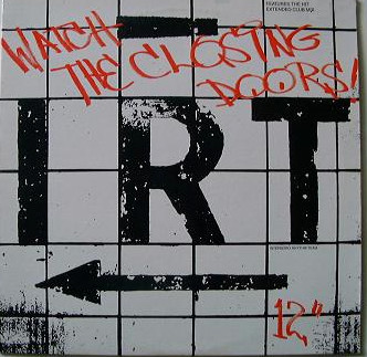 I.R.T. (Interboro Rhythm Team)* - Watch The Closing Doors! (12", Promo)