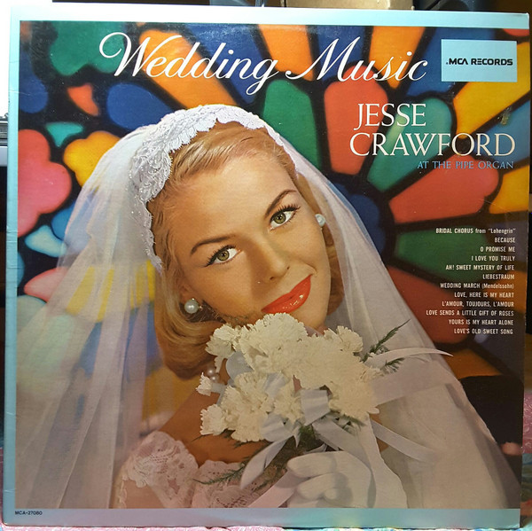 Jesse Crawford At The Pipe Organ* - Wedding Music (LP, Album, RE)_3390450450