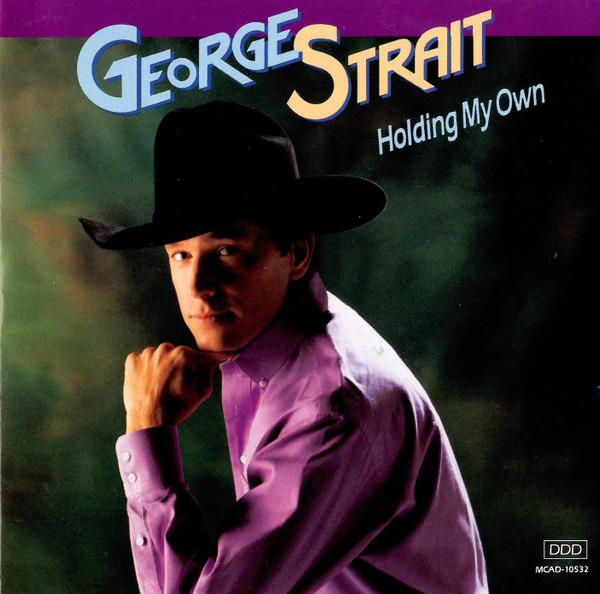 George Strait - Holding My Own (CD, Album)
