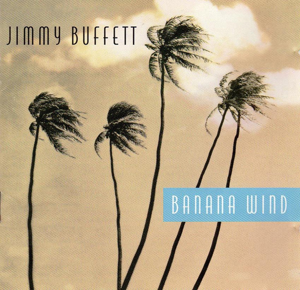 Jimmy Buffett - Banana Wind (CD, Album)_3392495238