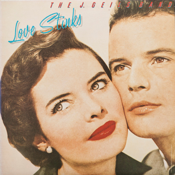 The J. Geils Band - Love Stinks (LP, Album, Win)_3392397957