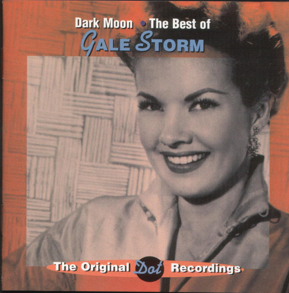 Gale Storm - Dark Moon, The Best Of Gale Storm (CD, Comp)