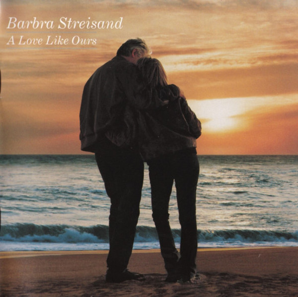 Barbra Streisand - A Love Like Ours (CD, Album, Enh)_3395620185