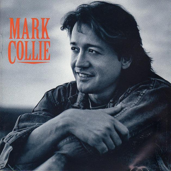 Mark Collie - Mark Collie (CD, Album, Club)