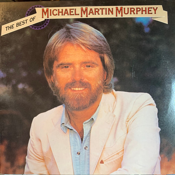 Michael Martin Murphey - The Best Of Michael Martin Murphey (LP, Comp, Win)