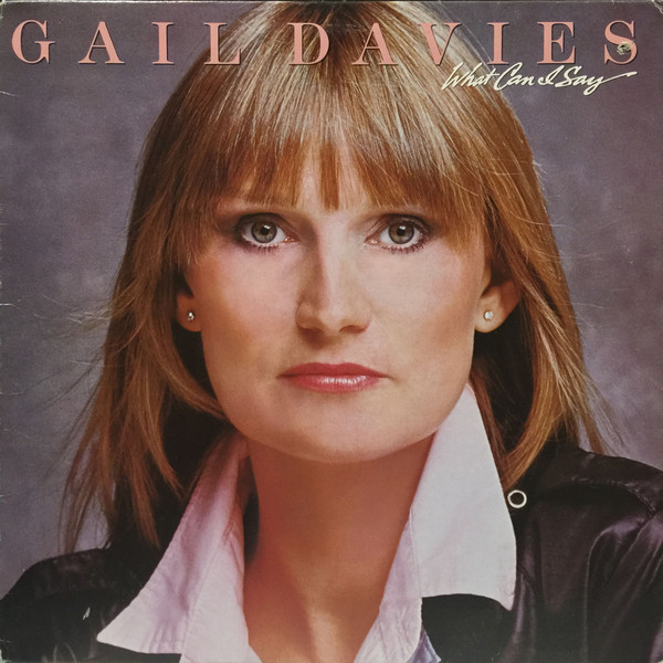 Gail Davies - What Can I Say (LP, Album)