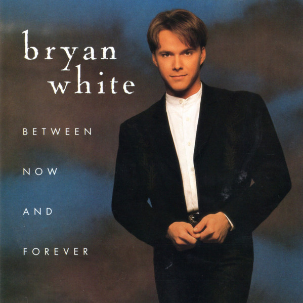 Bryan White - Between Now And Forever (CD, Album, Club)_3401312262