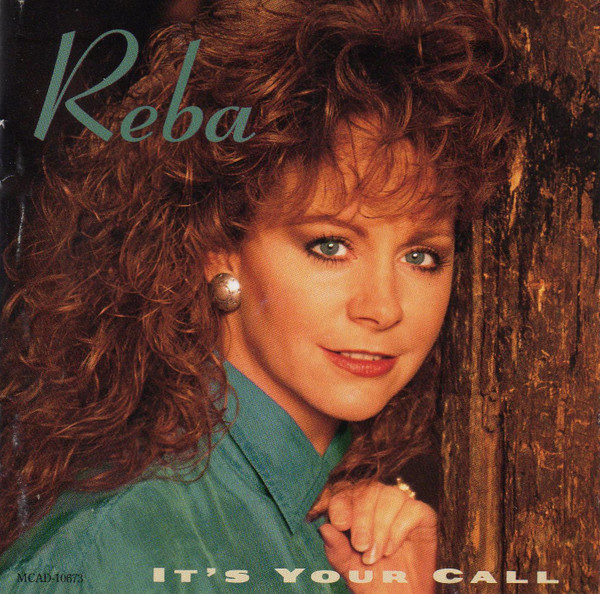 Reba McEntire - It's Your Call (CD, Album, Club)_3401133486