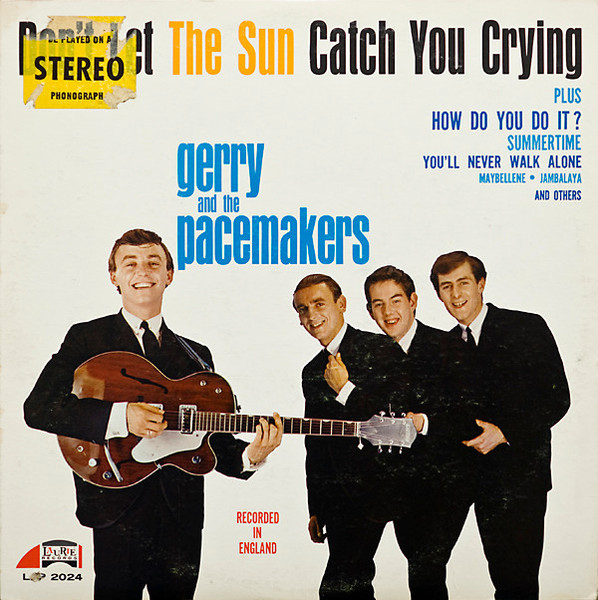 Gerry & The Pacemakers - Don't Let The Sun Catch You Crying (LP, Album, Mono, Roc)