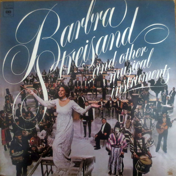Barbra Streisand - Barbra Streisand And Other Musical Instruments (LP, Album, RE, Gat)_3406007367