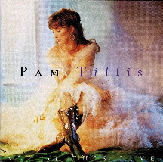 Pam Tillis - All Of This Love (HDCD, Album, Club)_3402916287