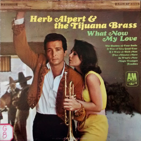 Herb Alpert & The Tijuana Brass - What Now My Love (LP, Album, Mon)