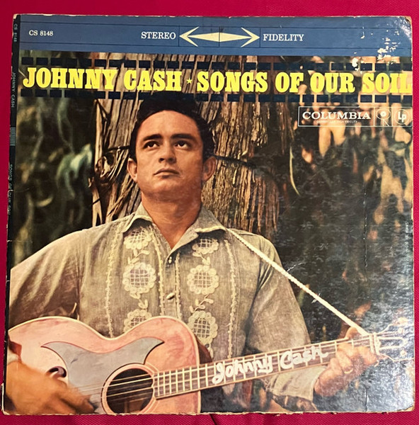 Johnny Cash - Songs Of Our Soil (LP, Album)