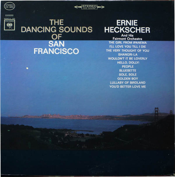 Ernie Heckscher And His Fairmont Orchestra - The Dancing Sounds Of San Francisco (LP)
