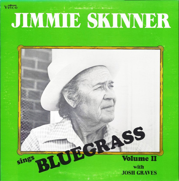 Jimmie Skinner - Sings Bluegrass. Vol. 2, With Josh Graves (LP, Album)