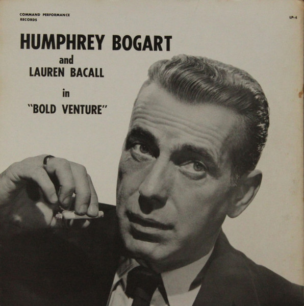 Humphrey Bogart And Lauren Bacall - Bold Venture (LP)