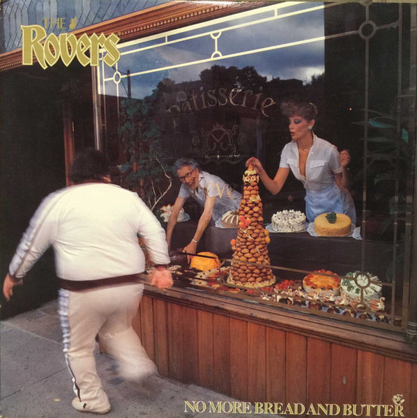 The Rovers (3) - No More Bread And Butter (LP, Album)