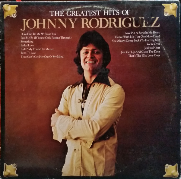 Johnny Rodriguez (4) - The Greatest Hits Of Johnny Rodriguez (LP, Comp, Ter)_3424040157