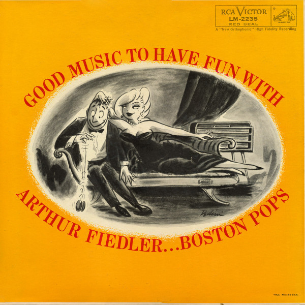 Arthur Fiedler ... Boston Pops* - Good Music To Have Fun With (LP, Album, Mono)