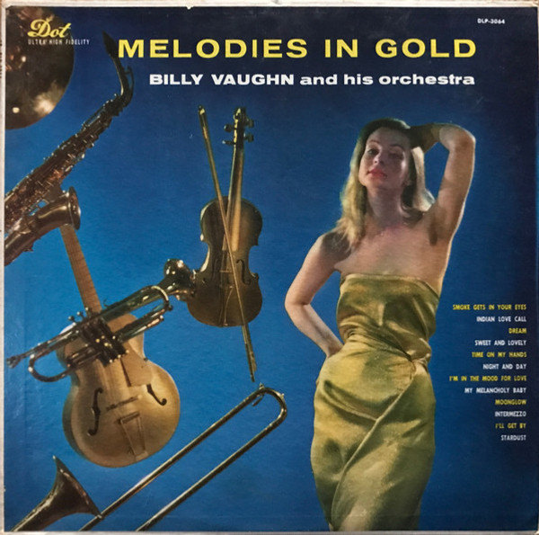 Billy Vaughn And His Orchestra - Melodies In Gold (LP, Album, Mono, Ind)