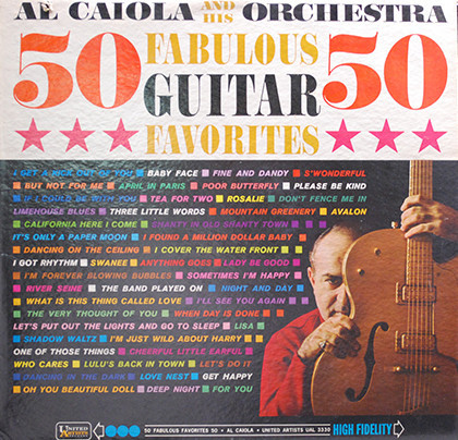 Al Caiola And His Orchestra - 50 Fabulous Guitar Favorites (LP, Album, Mono)
