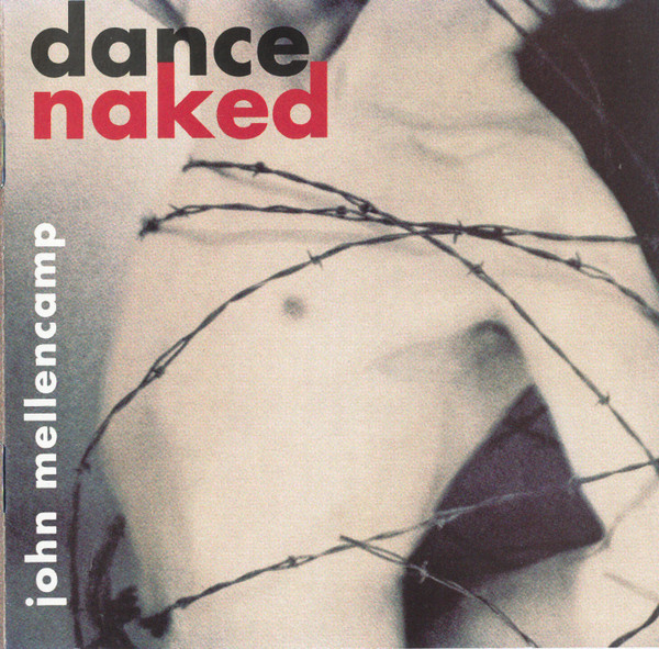 John Mellencamp* - Dance Naked (CD, Album, Club)_3429633462