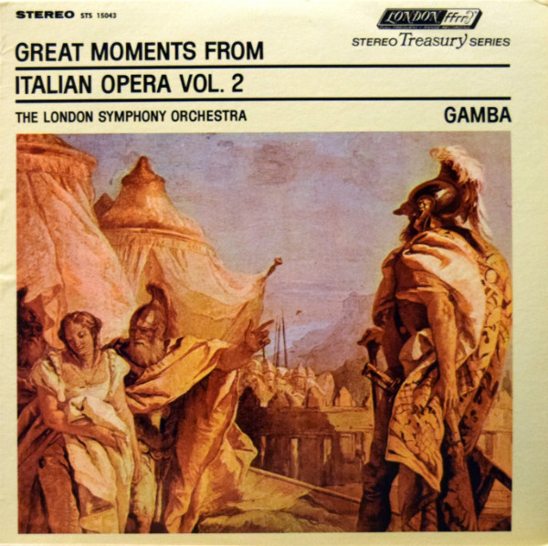 The London Symphony Orchestra*, Pierino Gamba - Great Moments From Italian Opera Vol. 2 (LP, Album, RE)