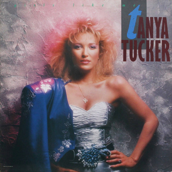Tanya Tucker - Girls Like Me (LP, Album, Spe)
