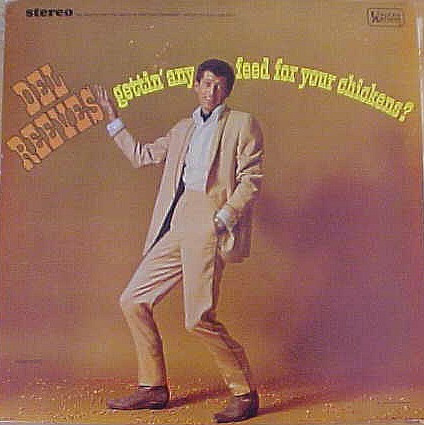 Del Reeves - Gettin' Any Feed For Your Chickens? (LP, Album)