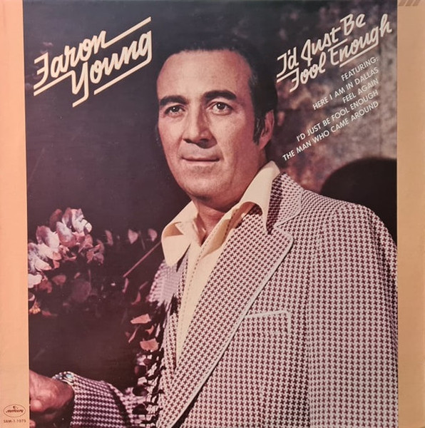 Faron Young - I'd Just Be Fool Enough (LP, Album)