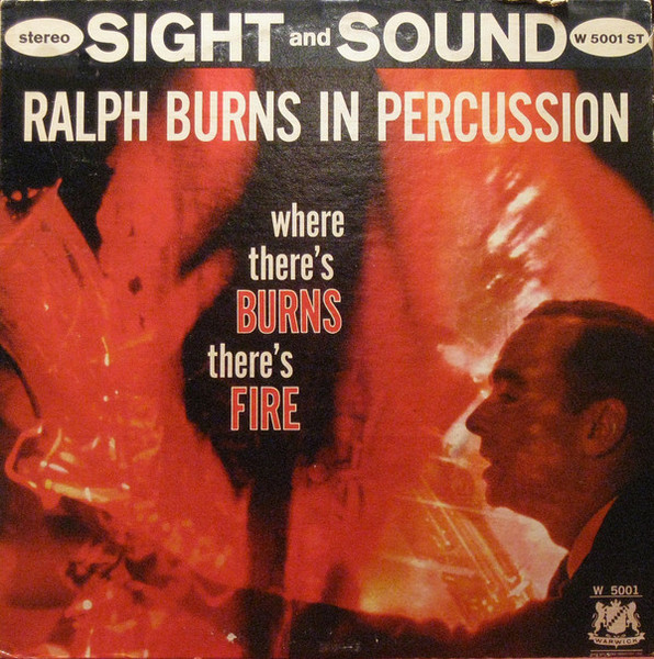 Ralph Burns And His Orchestra - Where There's Burns There's Fire (LP, Album)