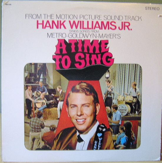 Hank Williams Jr. - A Time To Sing (From The Motion Picture Sound Track) (LP, Album, RE)