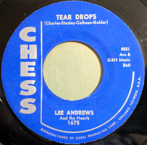Lee Andrews And The Hearts* - Tear Drops / The Girl Around The Corner (7", Single, Styrene)