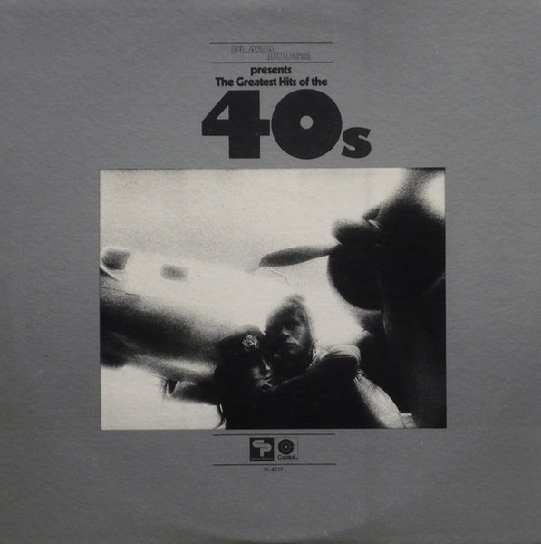 Various - Plaza House Presents The Greatest Hits Of The 40s (LP, Comp, Ltd)_3468365313