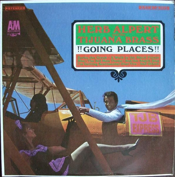 Herb Alpert And The Tijuana Brass* - !!Going Places!! (LP, Album, Mon)_3468351555