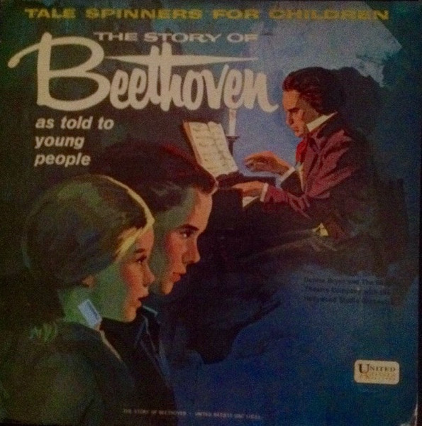 Denise Bryer, The Famous Theatre Company With The Hollywood Studio Orchestra - The Story Of Beethoven As Told To Young People (LP)