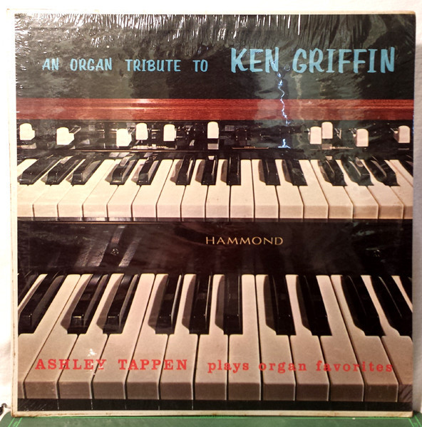 Ashley Tappen - An Organ Tribute To Ken Griffin (LP, Album)_3478909446