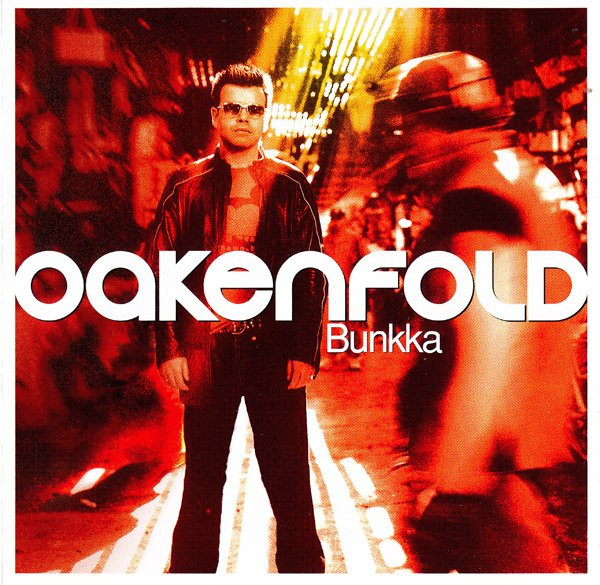 Oakenfold* - Bunkka (CD, Album, Enh)_3480937980