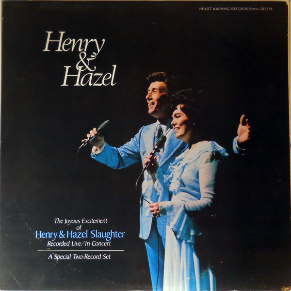 Henry & Hazel Slaughter (2) - The Joyous Excitement Of Henry & Hazel Slaughter (2xLP)