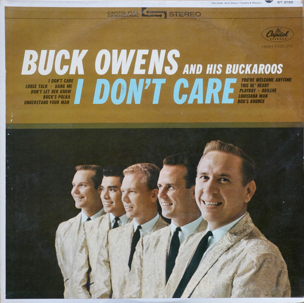 Buck Owens And His Buckaroos - I Don't Care (LP, Album)_3517360526