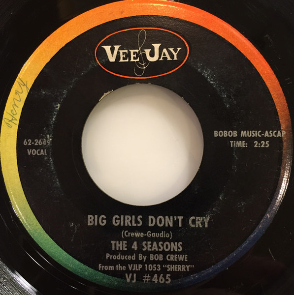 The 4 Seasons* - Big Girls Don't Cry (7", Single)