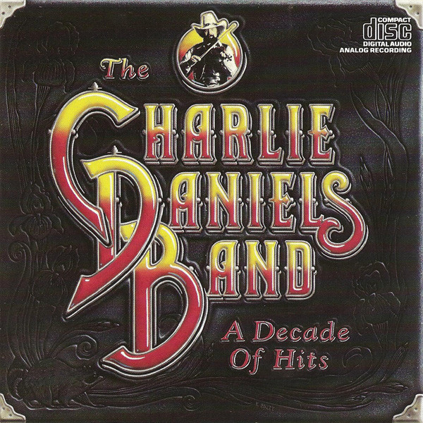 The Charlie Daniels Band - A Decade Of Hits (CD, Comp, RE)_3531154319
