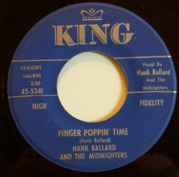 Hank Ballard And The Midnighters* - Finger Poppin' Time / I Love You, I Love You So-o-o (7")