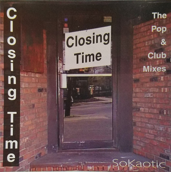 SoKaotic - Closing Time (CD, Maxi)