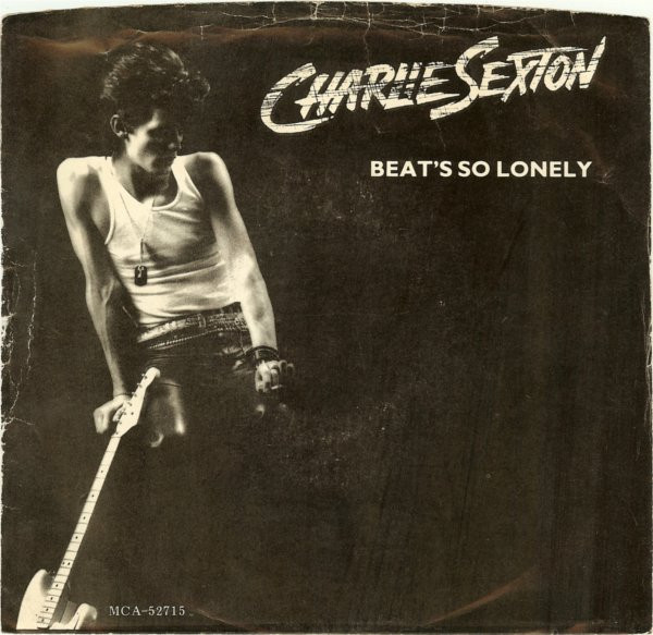 Charlie Sexton - Beat's So Lonely (7")