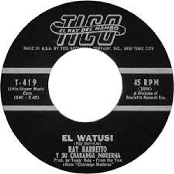 Ray Barretto Y Su Charanga Moderna - El Watusi / Ritmo Sabroso (7", Single)