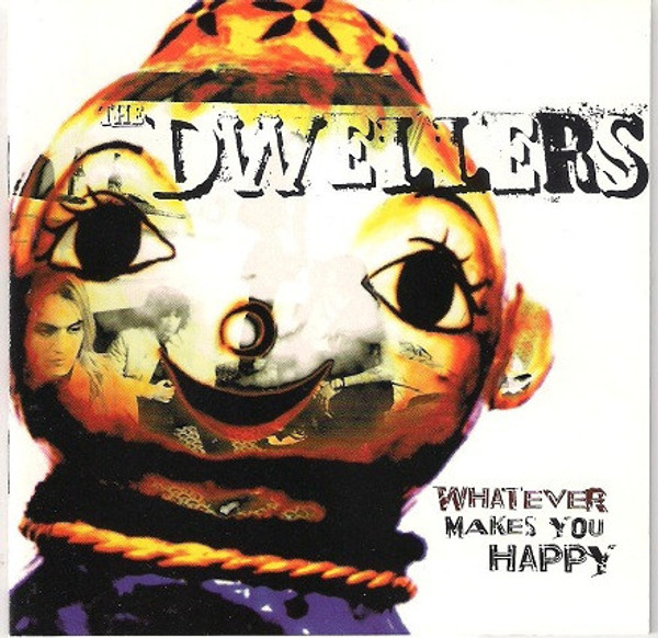 The Dwellers (2) - Whatever Makes You Happy (CD, Album)