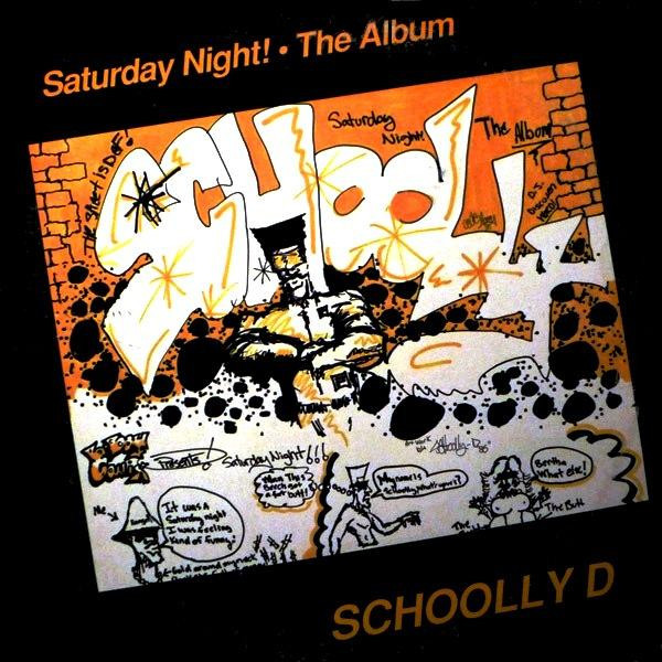 Schoolly D - Saturday Night! • The Album (LP, Album, RE)