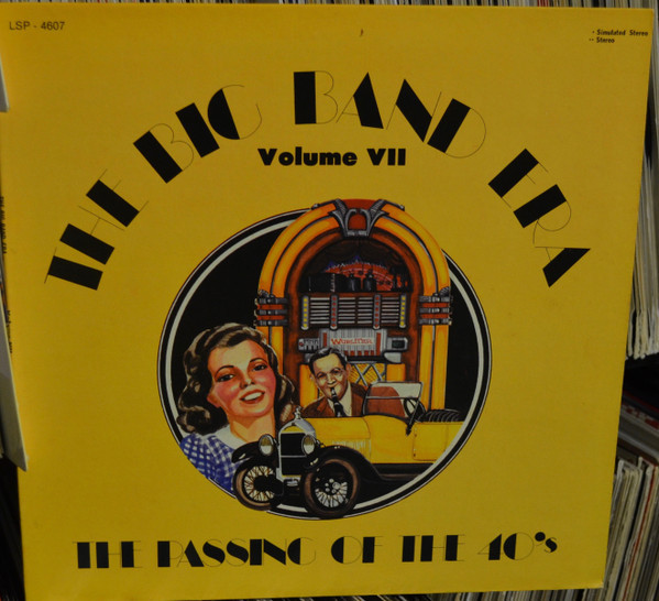 Various - The Big Band Era - Volume 7 - The Passing Of The 40's (LP, Album, Comp)_3584690679